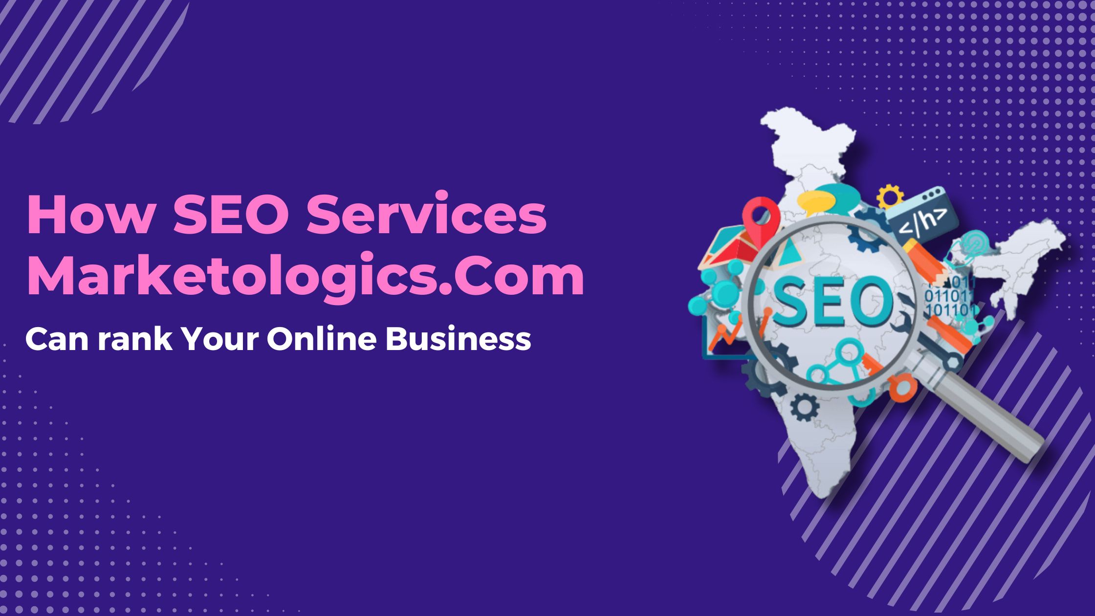 How SEO Services Marketologics.Com Can Rank Your Online Business